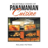 Delectable Dishes of Panamanian Cuisine