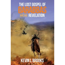 The Lost Gospel of Barabbas: Revelation