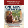 One Must Tell the Bees: Abraham Lincoln and the Final Education of Sherlock Holmes