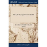 The Life of George-Frederic Handel