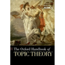 The Oxford Handbook of Topic Theory