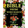 Bible verse word search for women: Beautiful word search puzzle book for adults. Perfect Christian gift!