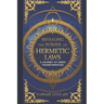Revealing the Power of Hermetic Laws: A Journey of Inner Transformation