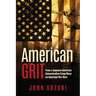 American Grit: From a Japanese American Concentration Camp Rises an American War Hero