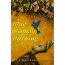 Blue Woman Burning