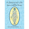 A Balanced Life: with Source Connection Therapy