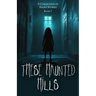 These Haunted Hills: A Collection of Short Stories: Book 7