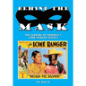 Behind the Mask: The Making of Republic's Lone Ranger Serials
