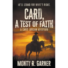 Card, A Test of Faith: A Classic Western Adventure