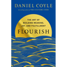 Flourish: The Art of Building Meaning, Joy, and Fulfillment