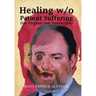 Healing W/O Patient Suffering (For Virginal Sole Distinction)