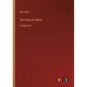 The Story of a Mine: in large print