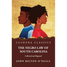 The Negro Law of South Carolina Collected and Digested