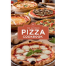 The Ultimate Pizza Cookbook