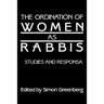 The Ordination of Women as Rabbis: Studies and Responsa