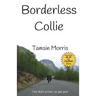 Borderless Collie: One dog's grown up gap year
