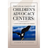 The Legal Eagles of Children's Advocacy Centers