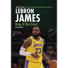Lebron James: King of the Court