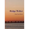Bridge Walker