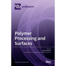 Polymer Processing and Surfaces