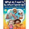 What do I want to be when I grow up?: Career Job Coloring Book for Kids