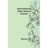 International Short Stories: French