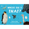 Whose Egg Is That?