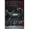 Savate: A Comprehensive Guide to a European Martial Art and Modern Combat Sport