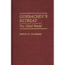 Gorbachev's Retreat: The Third World