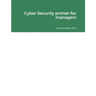 Cyber Security primer for managers