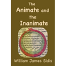 The Animate and the Inanimate