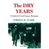 The Dry Years: Prohibition and Social Change in Washington
