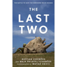 The Last Two: The Battle to Save the Northern White Rhinos