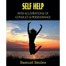 Self Help, with Illustrations of Conduct and Perseverance