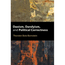 Daoism, Dandyism, and Political Correctness
