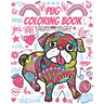 Pug Coloring Book: Gorgeous Colouring Book for Everyone (Pug Dog Lovers)