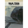 Raja Yoga: The Path of Self-Knowledge