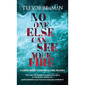 No One Else Can See Your Fire