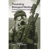 Preventing Biological Warfare: The Failure of American Leadership