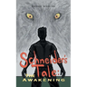 Schneider's Tale: The Awakening