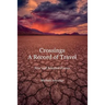 Crossings, a Record of Travel