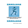 Emmelinah: A Strong Woman's Run Toward a Better Life. Her Tragedies - Her Country - Her Triumphs - Her Soul Will Never Die
