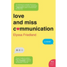 Love and Miss Communication