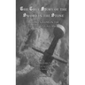 The True Story of the Sword in the Stone: A Compendium on the Life of St. Galgano
