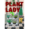 Plant Lady