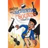 Isaiah and the Orchestra of Sounds