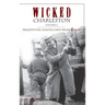 Wicked Charleston Volume Two: Prostitutes, Politics and Prohibition