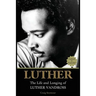 Luther: The Life and Longing of Luther Vandross