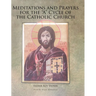 Meditations and Prayers for the "A" Cycle of the Catholic Church