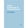 Three Economies of Transcendence